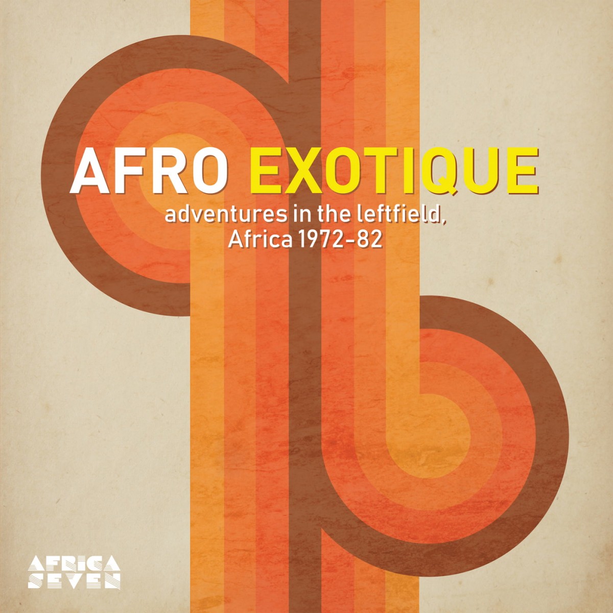 Afro Exotique Adventures In The Leftfield Africa 1972 82