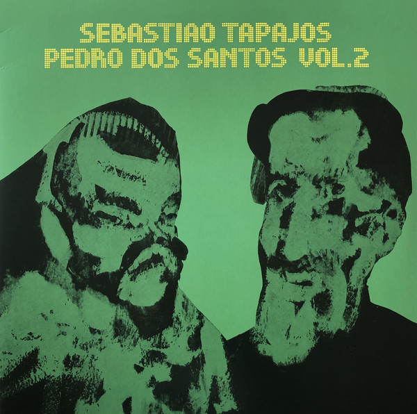 Sebastiao Tapajos Pedro Dos Santos Vol 2 Tropikon Records Sebastiao Tapajos Pedro Dos Santos Vol 2 Tropikon Records